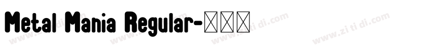 Metal Mania Regular字体转换 Metal Mania Regular字体转换
